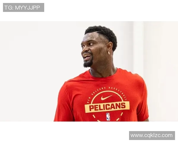 锡安体重问题持续发酵鹈鹕队聘营养师全程监督饮食管理